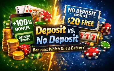 Deposit vs. No Deposit Bonuses: Which One’s Better?